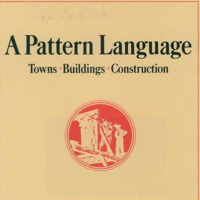 A Pattern Language by Christopher Alexander