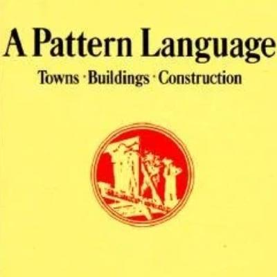 A Pattern Language by Christopher Alexander